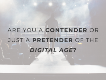 Are You A Contender Or Just A Pretender Of The Digital Age?