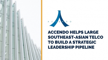ACCENDO HELPS LARGE SOUTHEAST-ASIAN TELCO TO BUILD A STRATEGIC LEADERSHIP PIPELINE (2)